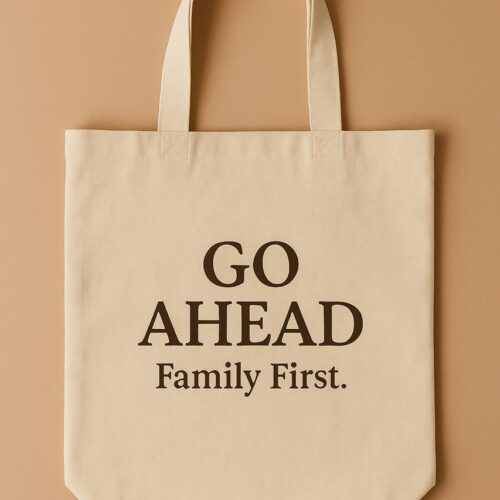 Go Ahead – Found Family Tote